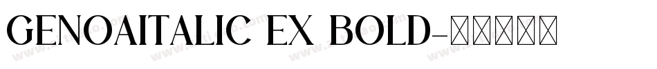 GenoaItalic Ex Bold字体转换